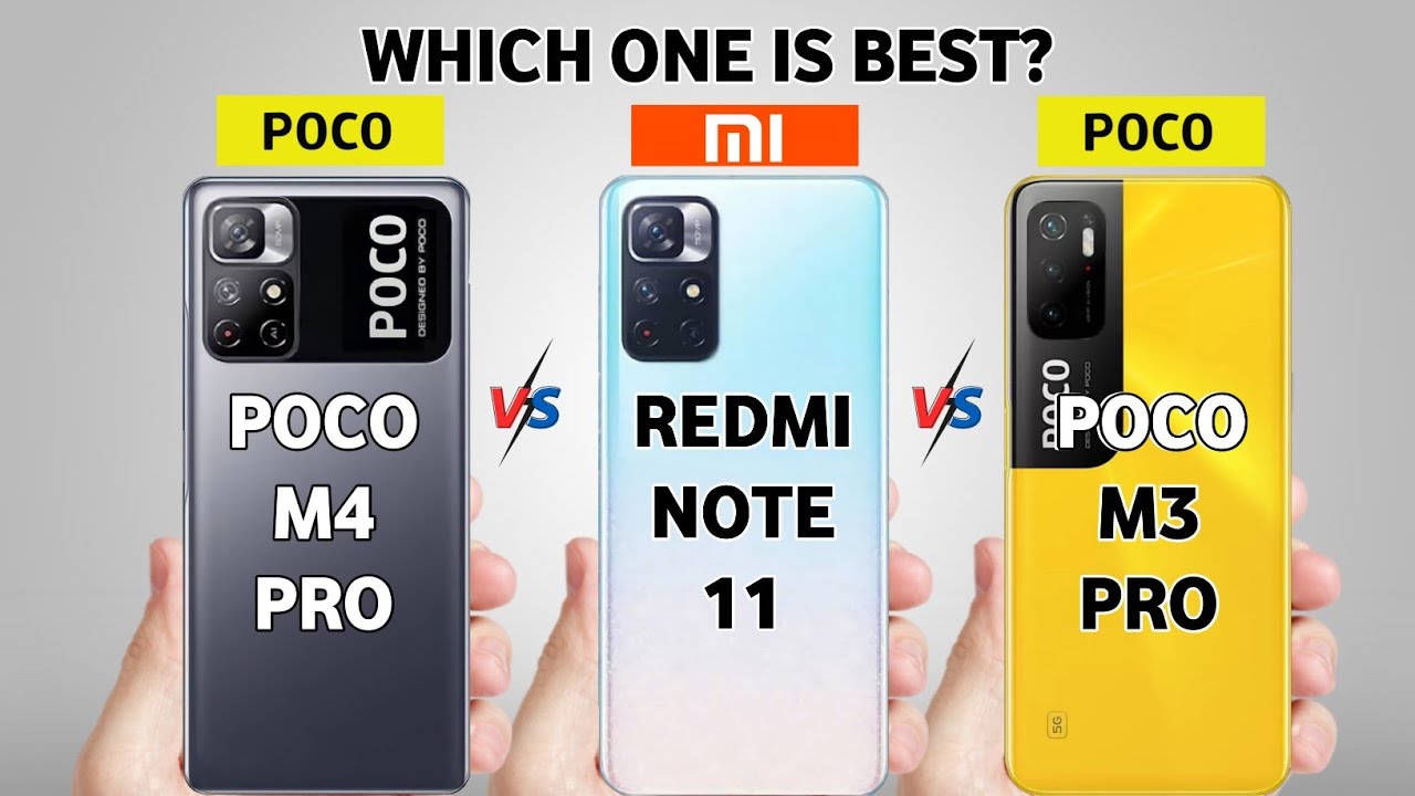 Poco M4 Pro Vs Redmi Note 11 Vs Poco M3 Pro