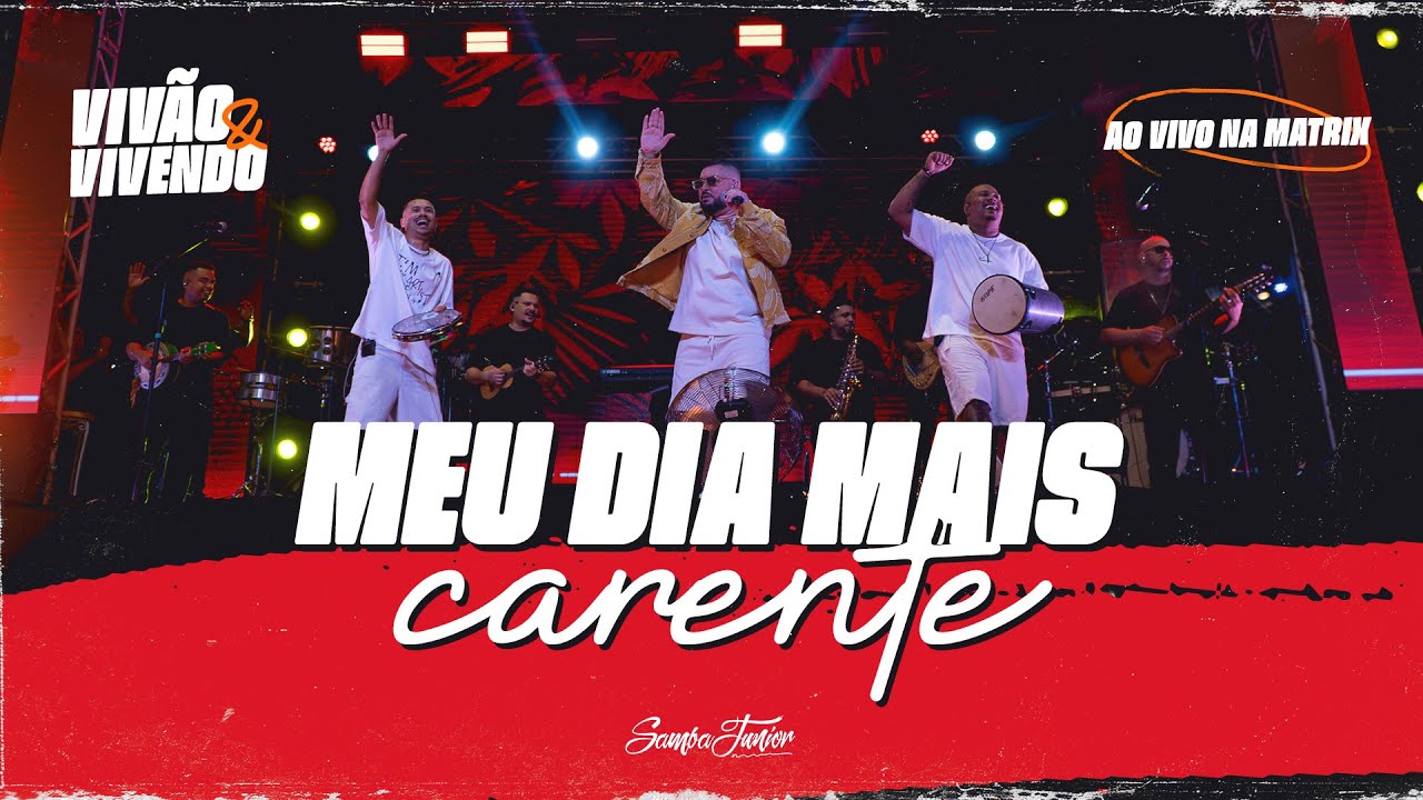 Samba J&uacute;nior - Meu dia mais carente
