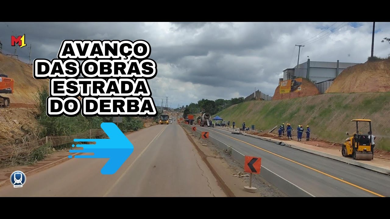 AVANÇO DAS OBRAS NA ESTRADA DO DERBA, veja