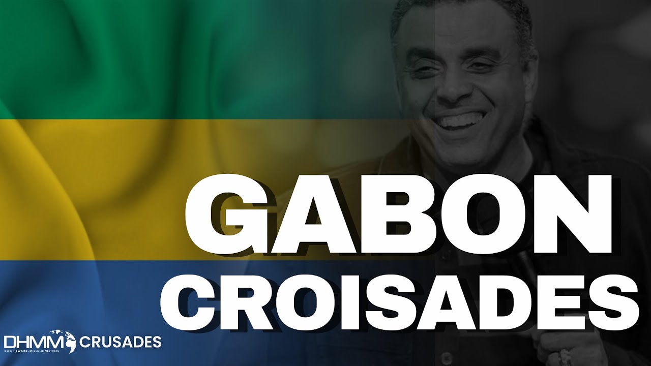 LIBREVILLE, GABON | LE MIRACLE DU CIEL | CROISADE JÉSUS QUI GUÉRIT| DAG HEWARD-MILLS | 2023