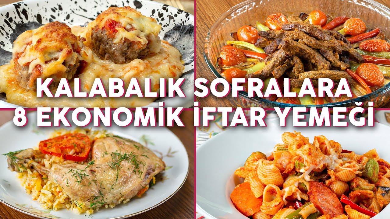 Kalabalık Yapılan İftarın Mutluluğunu Katlayan 8 Ekonomik İftar Yemeği - Yemek Tarifleri