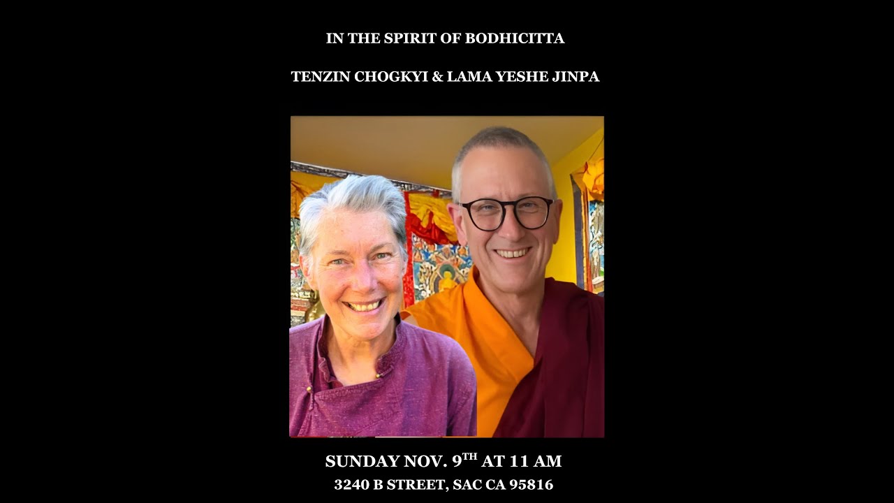 In the Spirit of Bodhicitta: Tenzin Chogkyi and Lama Yeshe Jinpa