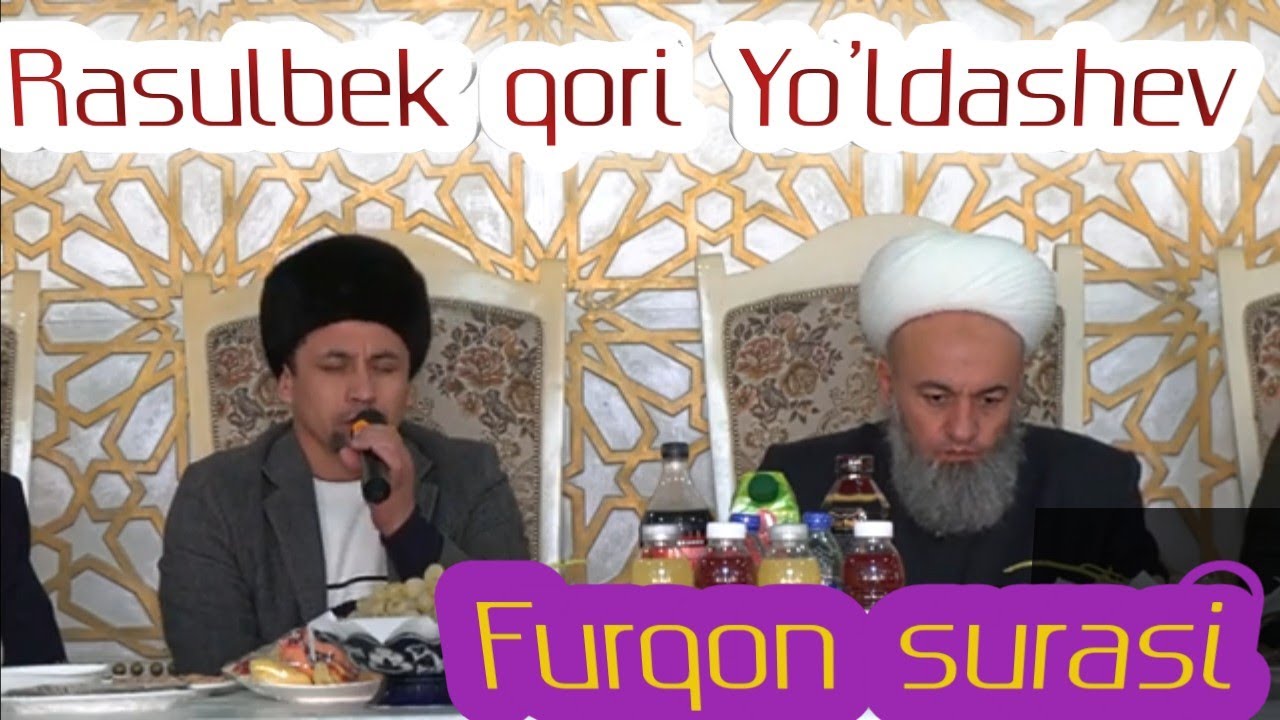 surotul furqon by ||RASULJON QORI YO'LDASHEV--surotul furqon||# best quran recitation|| enjoy listen