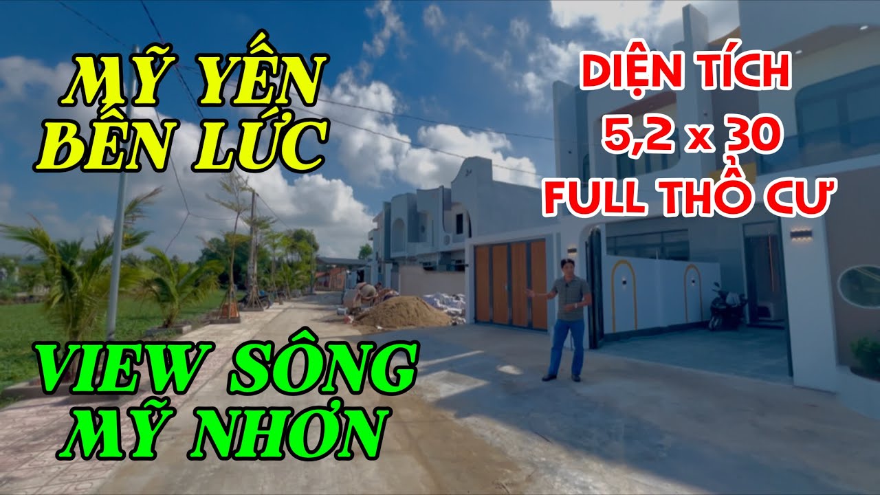 BẾN LỨC MỸ YÊN , GIÁP BÌNH CHÁNH,VIEW SÔNG MỸ NHƠN MÁT MẺ,DIỆN TÍCH RỘNG 5,2 x 30 m