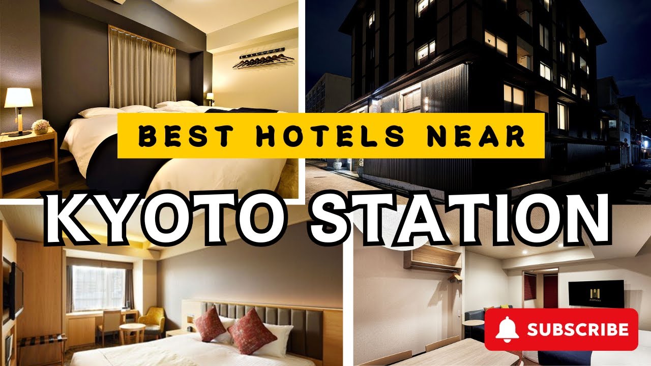 Top KYOTO STATION Hotels for 2026 and beyond [LUXURY/MID-RANGE]
