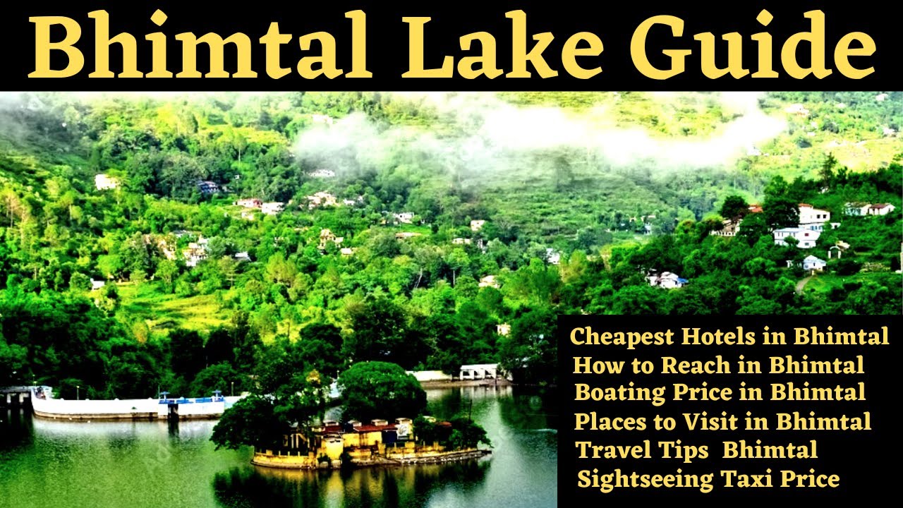 Bhimtal Lake in Nainital | Places to Visit in Bhimtal | Bhimtal Island | Tourist Places in Bhimtal