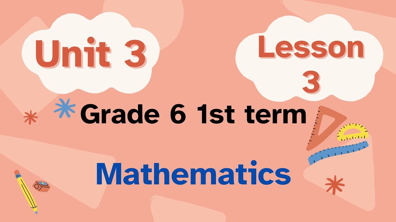 Math grade 6 1st term unit 3 lesson 3 / Writing algebraic expressions