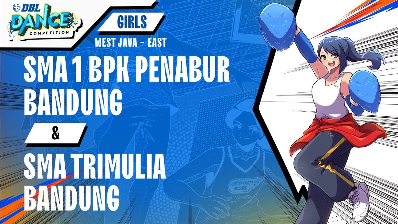 DBL DANCE | SMA 1 BPK PENABUR BANDUNG & SMA TRIMULIA BANDUNG
