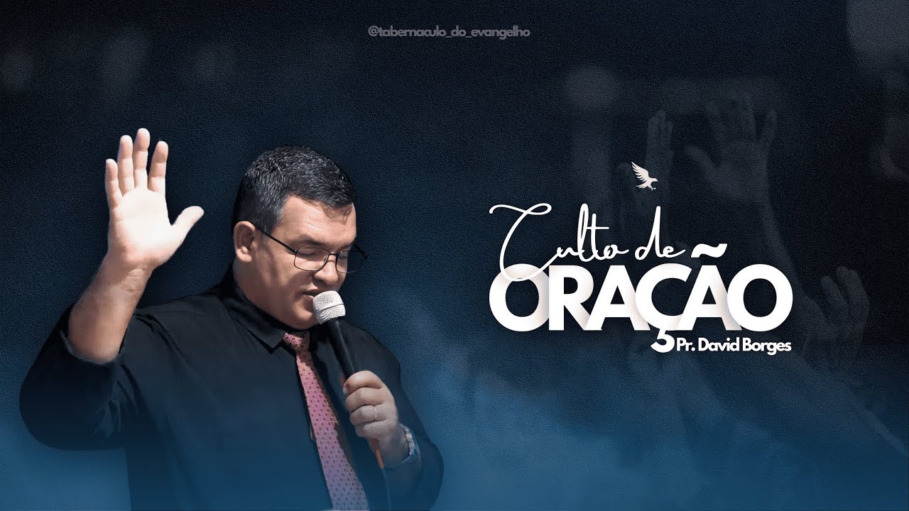 CULTO DE ORAÇÃO | 20/01/2026 | PR.DAVID BORGES