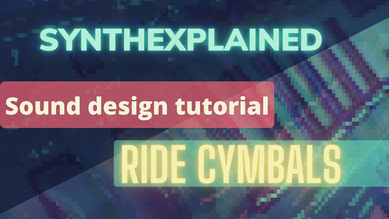 Sound design tutorial ride cymbal