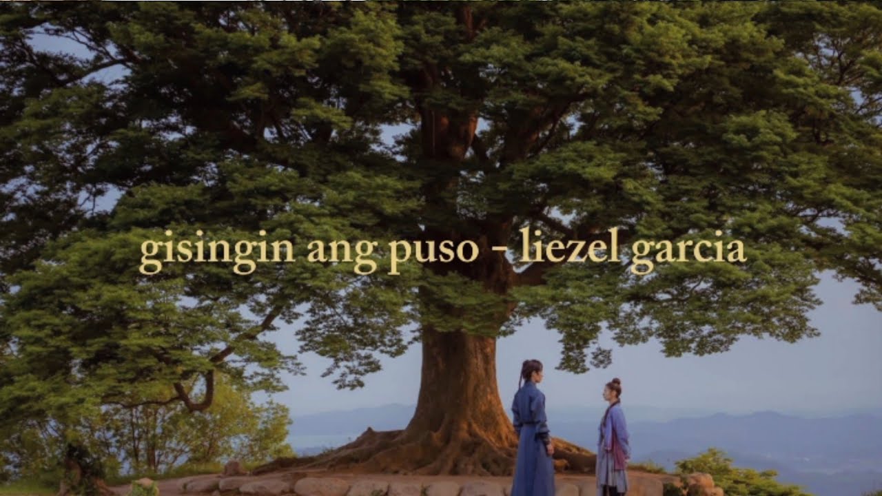 gisingin ang puso - liezel garcia
