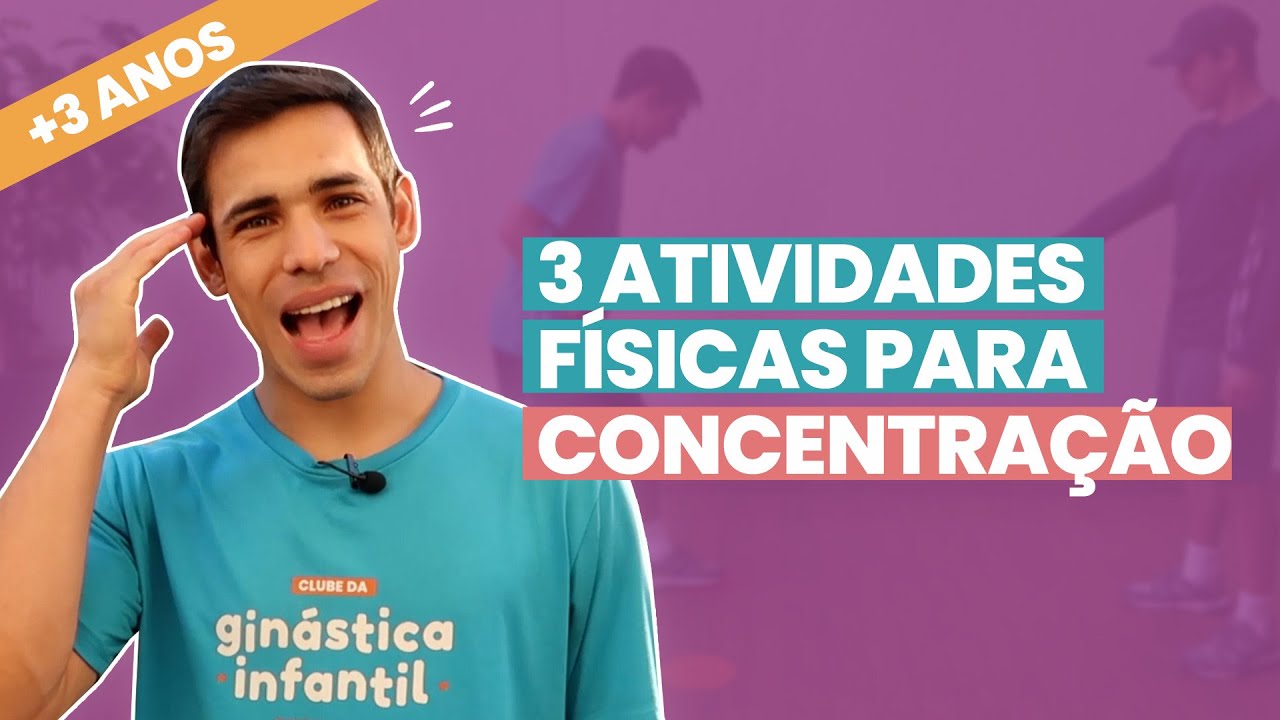3 atividades físicas para melhorar a CONCENTRAÇÃO das crianças