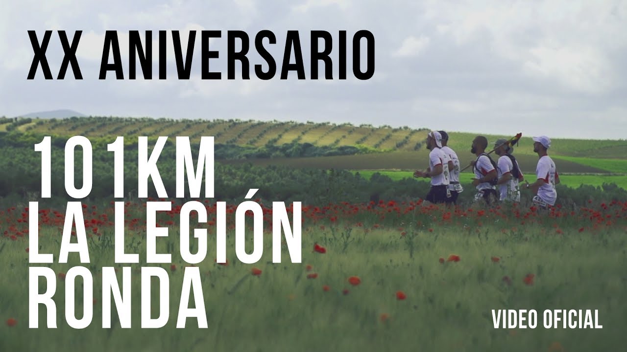 Carrera 101km de La Legión en Ronda - Vídeo oficial