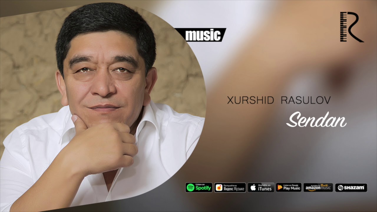 Xurshid Rasulov - Sendan (Official music)