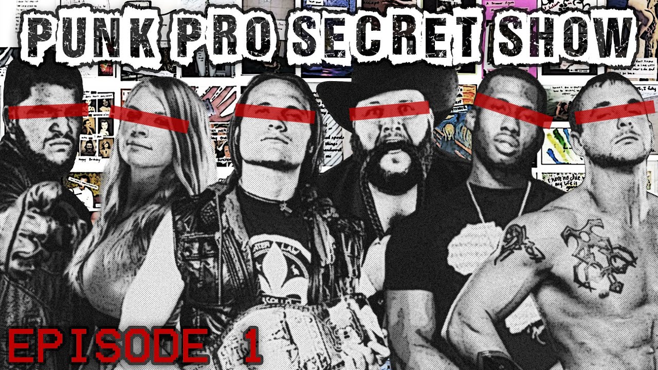 Punk Pro Secret Show Episode 1