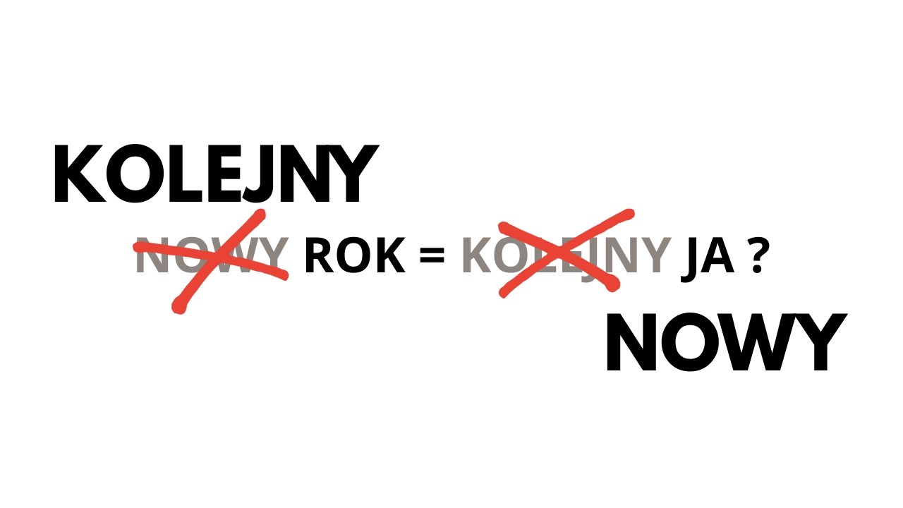 Co zrobić, aby ten rok był zupełnie inny.