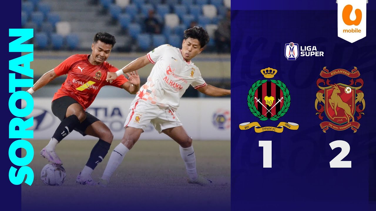 DPMM FC 1-2 Kelantan The Real Warriors FC | Sorotan Liga Super 2025/26