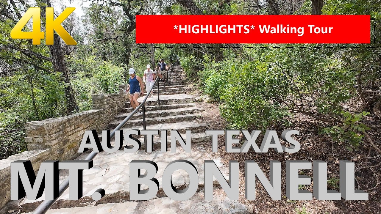 *HIGHLIGHTS* 4K Walking Tour; Mt. Bonnell, Austin, TX #hiking #centraltexas #mountainviews *updated*