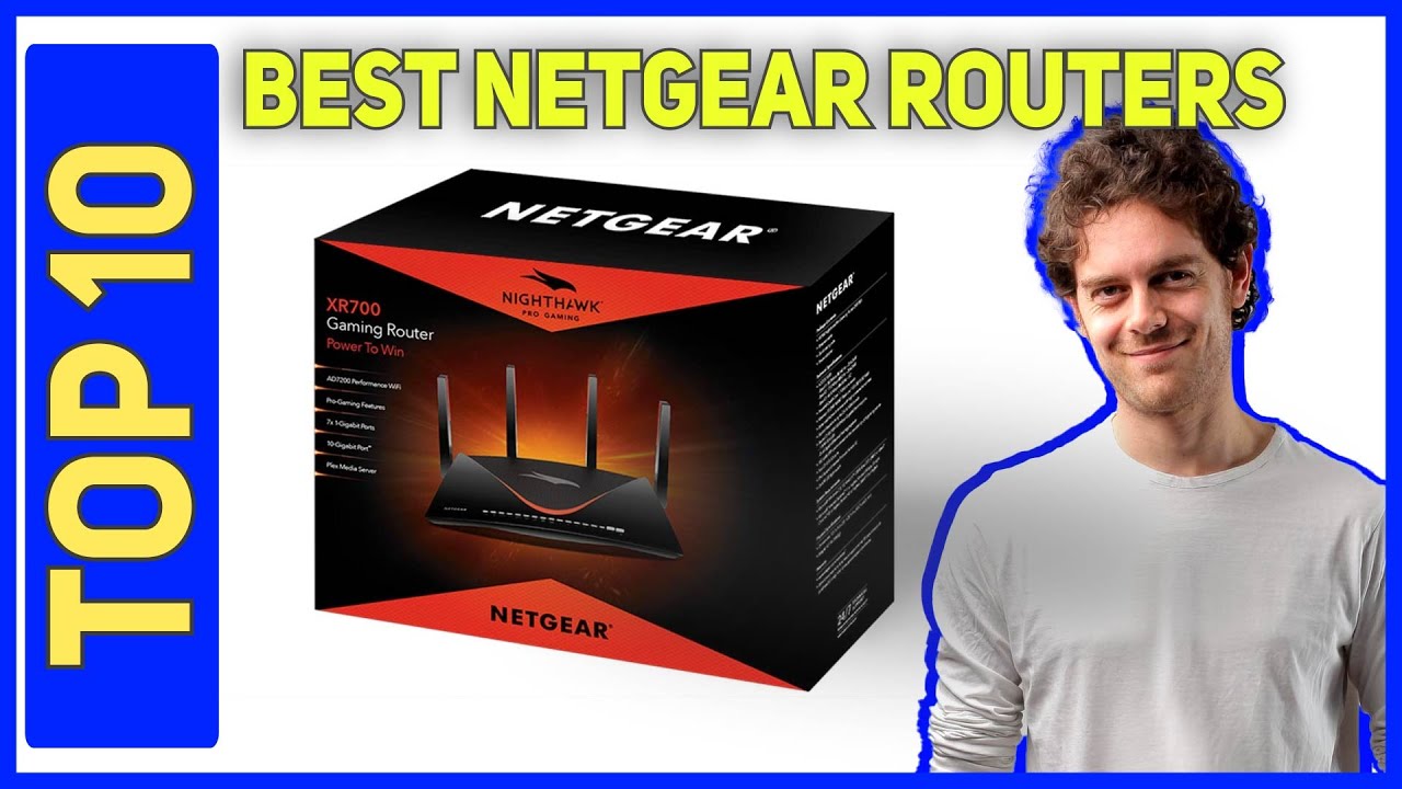 Best Netgear Routers in 2023 - Top 10 Best Netgear Routers