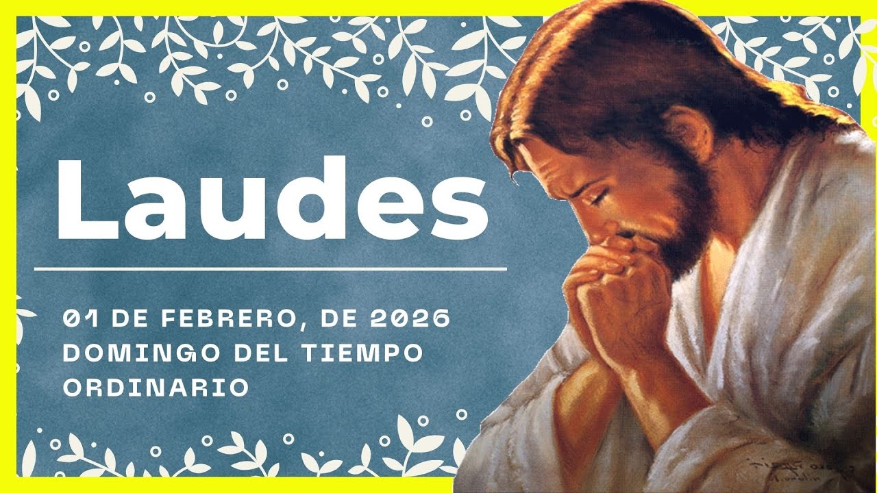 🌞 LAUDES DEL DIA DE HOY | 1 de Febrero De 2026 | Oración de la Mañana 🙏 LITURGIA DE LAS HORAS