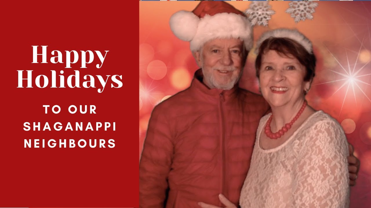 Happy Holidays to our Shaganappi Neighbours with Les and Patricia Morgan