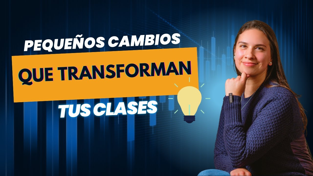 Pequeños cambios que TRANSFORMAN tus clases 🙌👩‍🏫
