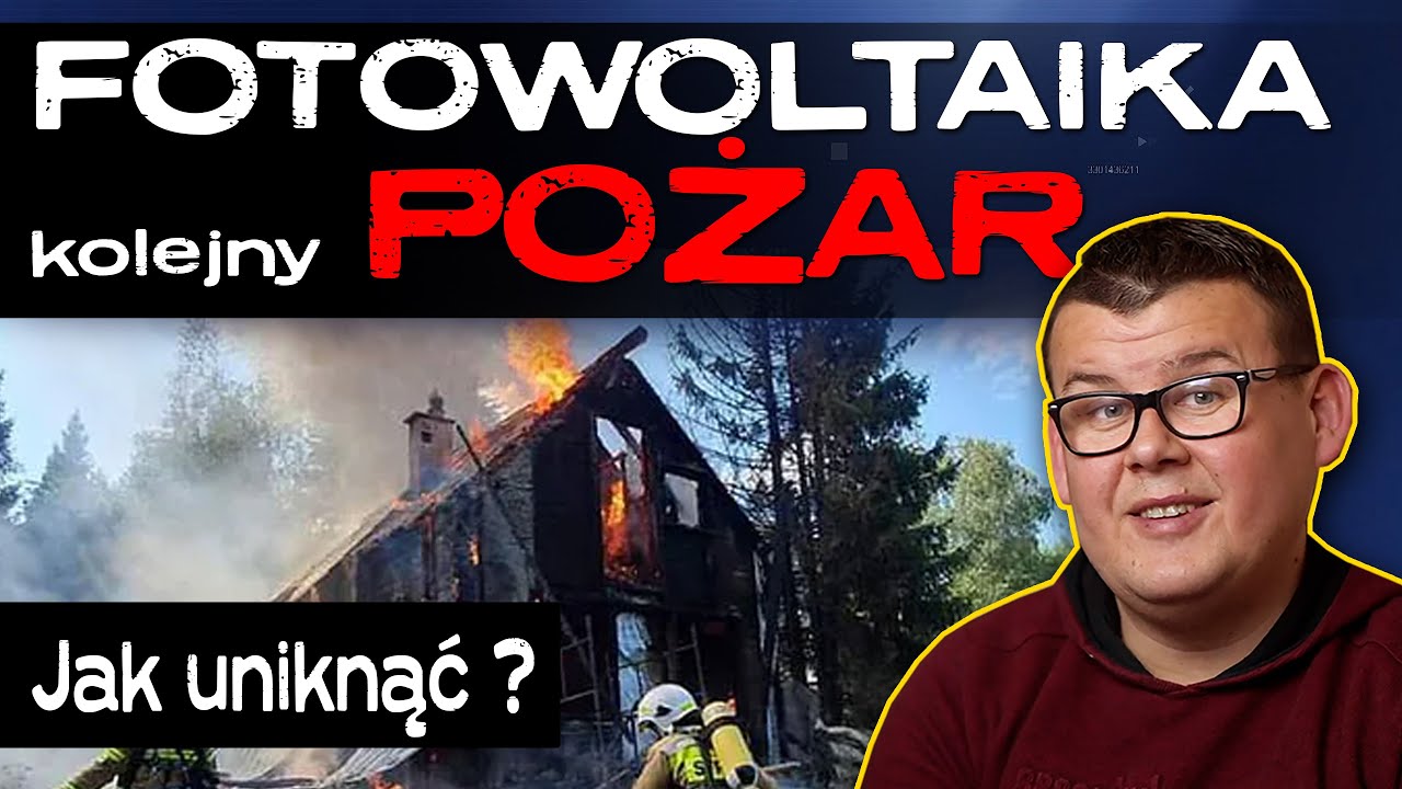 Pożar od FOTOWOLTAIKI - Bardzo dziwna przyczyna...