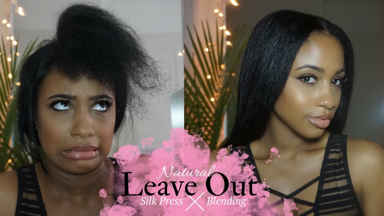 How to: Silk Press & Blend Natural Leave Out (No Damage)