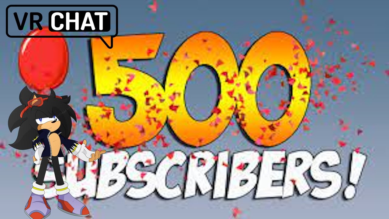 Vrchat Livestream 500 subscribers. Lets Go
