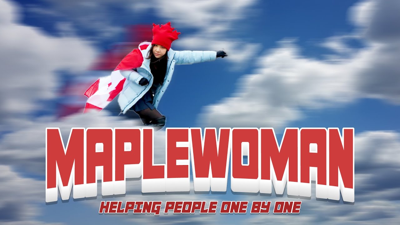 【Maple Woman】 Helping you, one by one. 四圍幫人 | 0怯會短劇 0hip.ca Short Drama