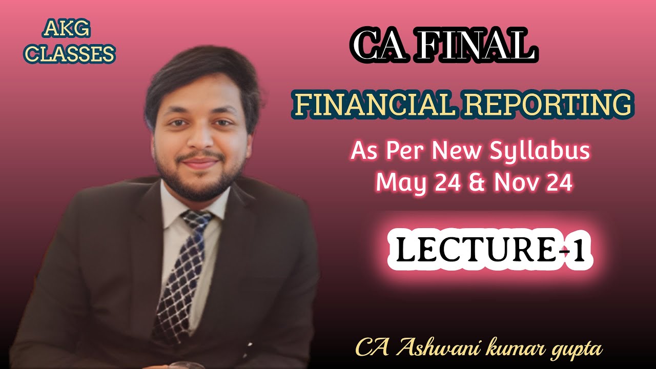 CA Final  Financial Reporting Lecture 1 IND AS APPLICABILITY by CA Ashwani Gupta