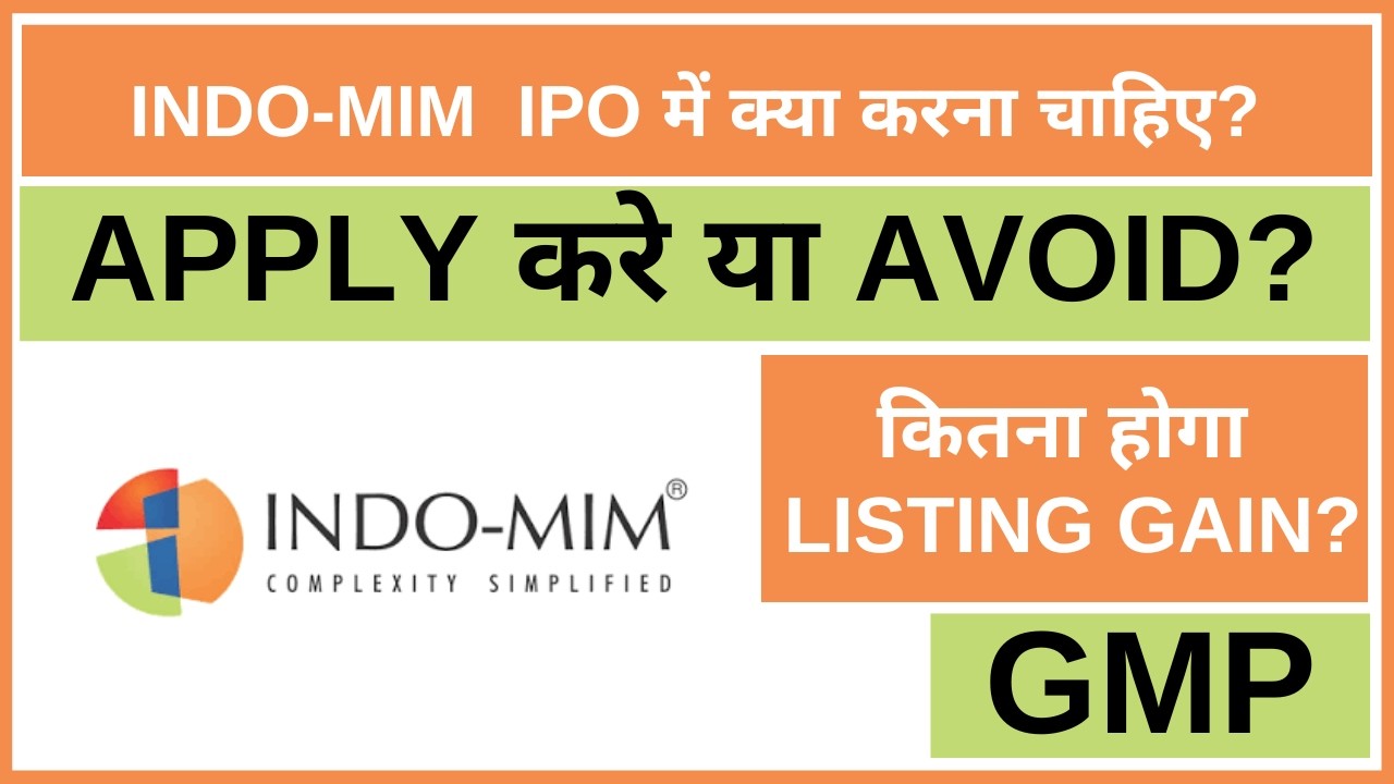 INDO-MIM IPO Analysis &bull; INDO-MIM IPO Review &bull; GMP &bull; IPO &bull; Dailystock