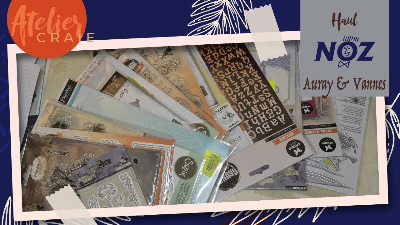 HAUL NOZ | Arrivage Studio Ligth et Sizzix suite | Vannes et Auray
