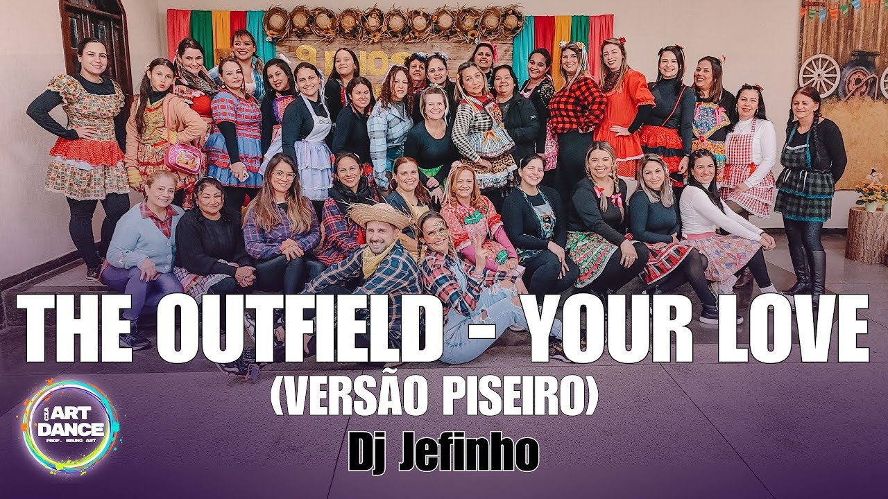 THE OUTFIELD - YOU LOVE l Zumba Coreo l Versão Piseiro l Coreografia l Cia Art Dance