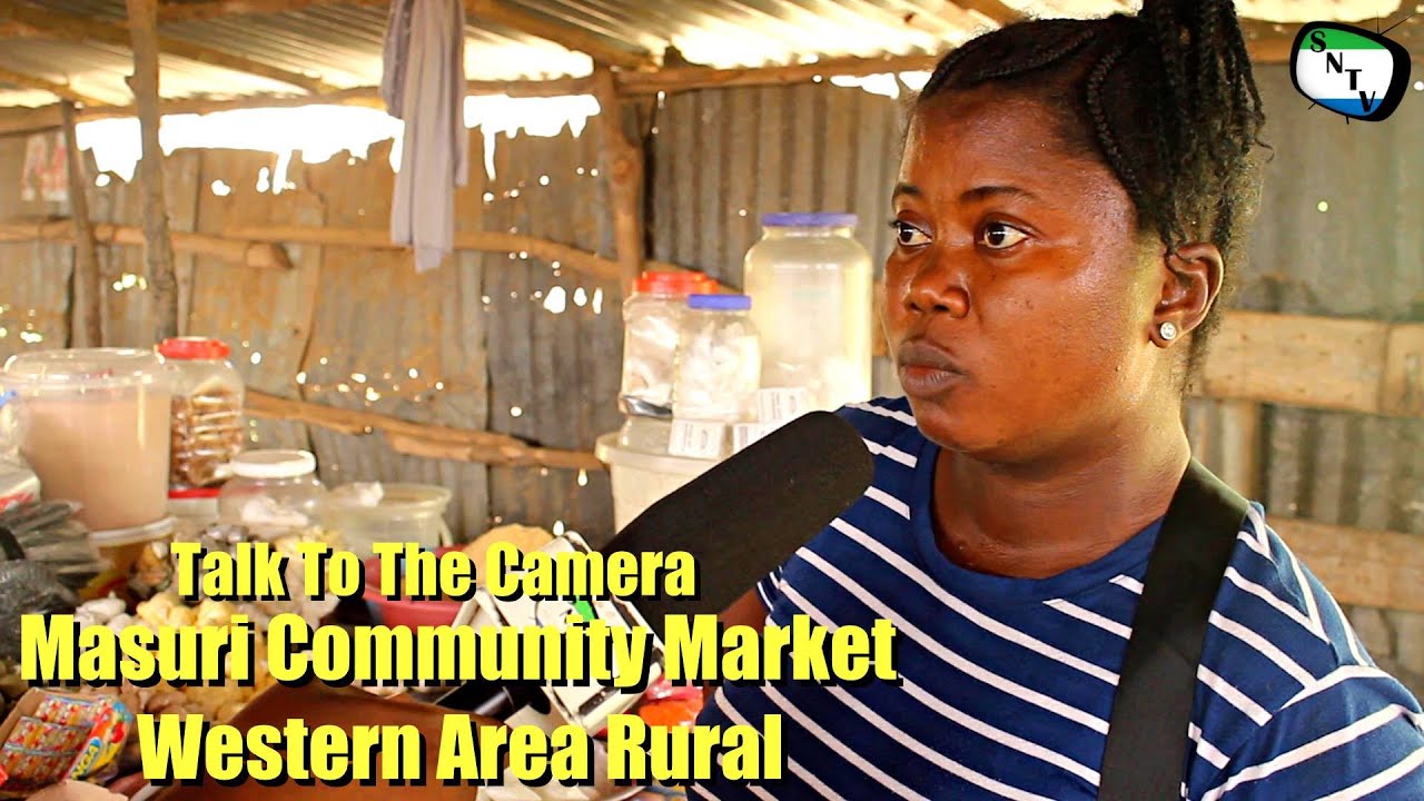 Talk To The Camera - Masuri Community Market, Western Area Rural - Sierra Leone