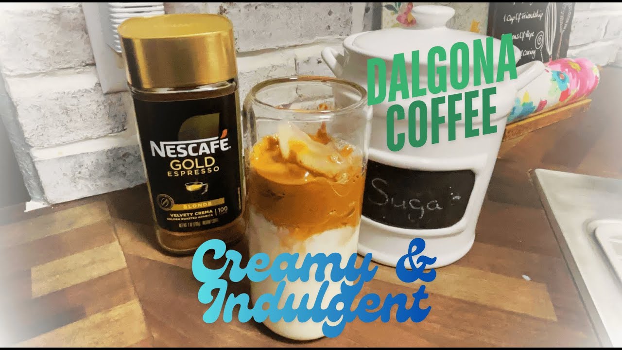 Creamy & Indulgent Dalgona Coffee |  Easy Nescafe Gold Espresso Recipe