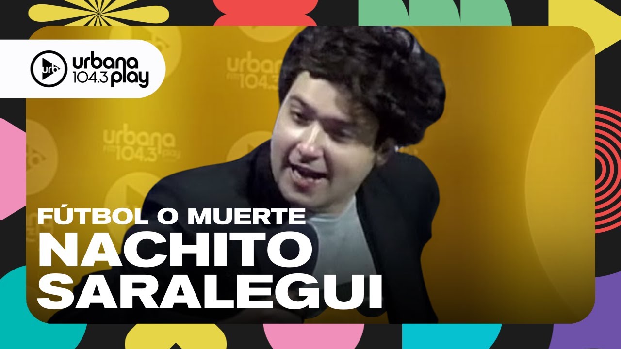 Fútbol o Muerte con Nachito Saralegui e Ima Rodríguez en #VueltaYMedia