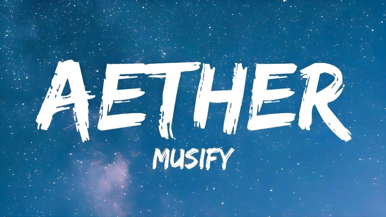 Aether - (Lyrics)