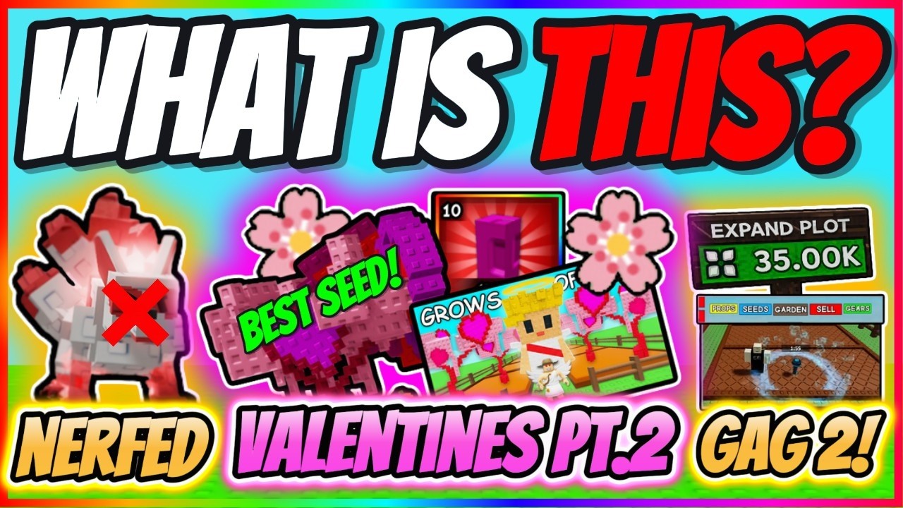 What Was This Update... Valentines PT 2, Kitsune NERF, New BEST SEED, GAG 2 & More | Grow A Garden