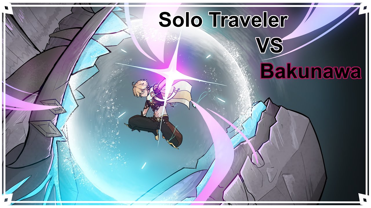 Solo Traveler VS Bakunawa