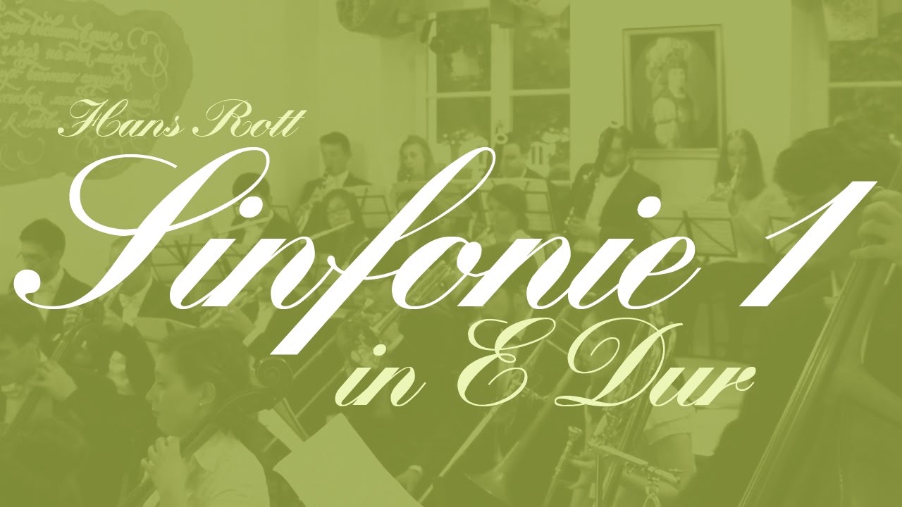 Hans Rott - Sinfonie 1 in E Dur (Philharmonie Horst 2015)