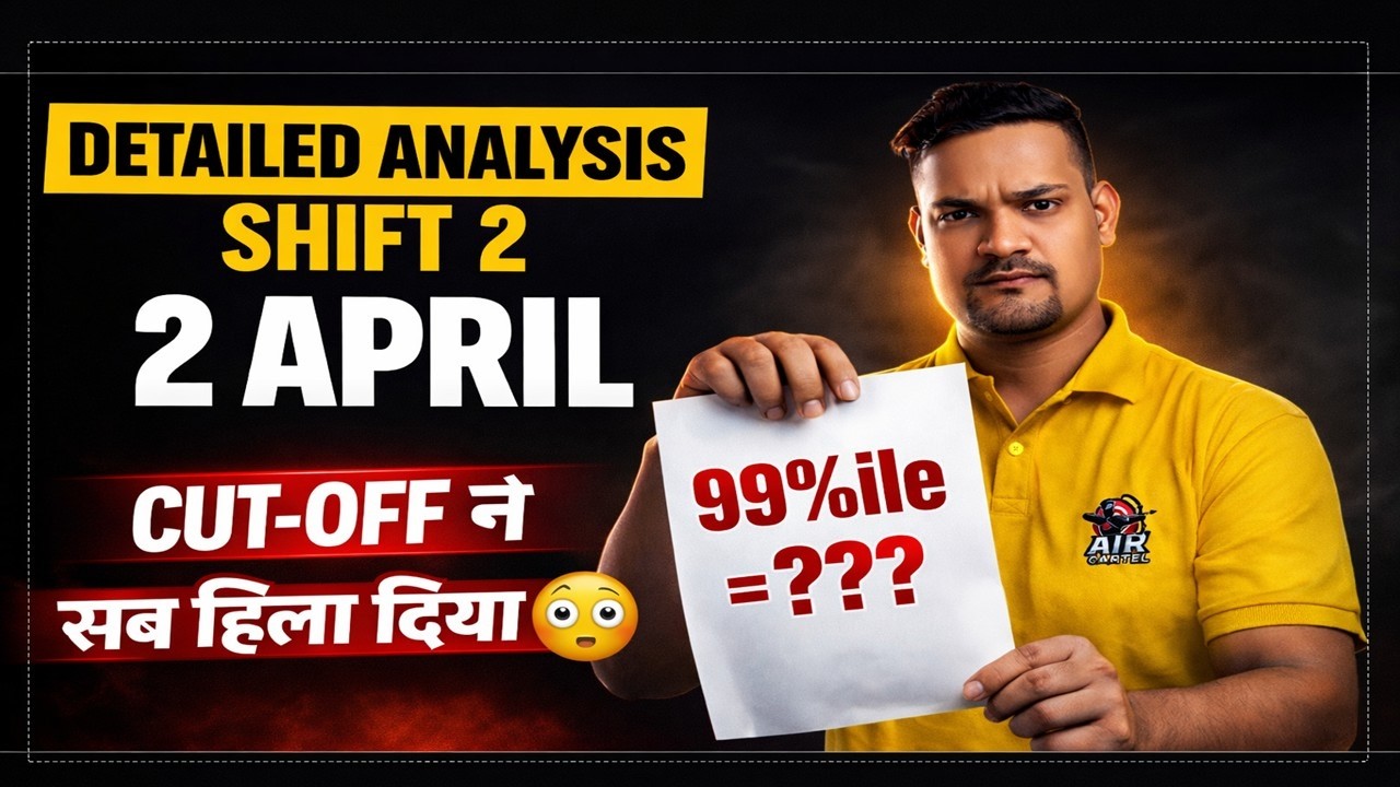 JEE Mains 2026 2 April Shift 2 Analysis 🔥 Paper Level, Safe Score, Cutoff & Weightage