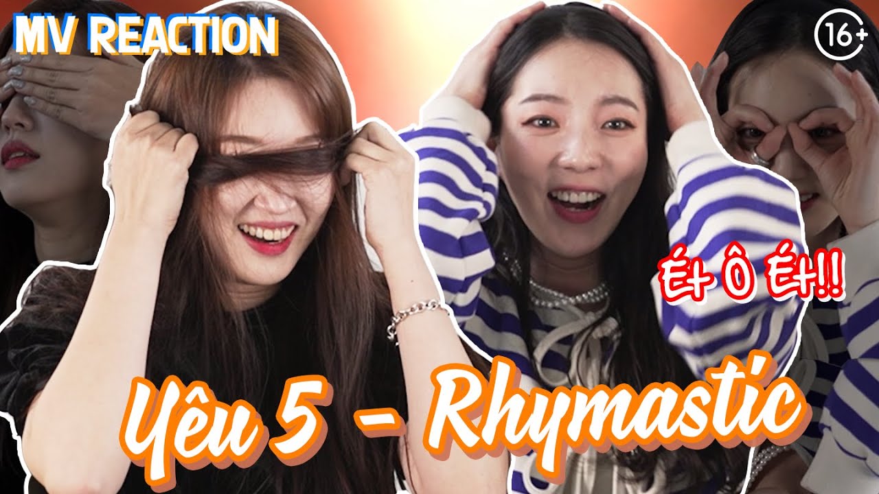 [OLD BUT GOLD] BÙNG NỔ PHẢN ỨNG VỚI MV YÊU 5 - Rhymastic | MV REACTION