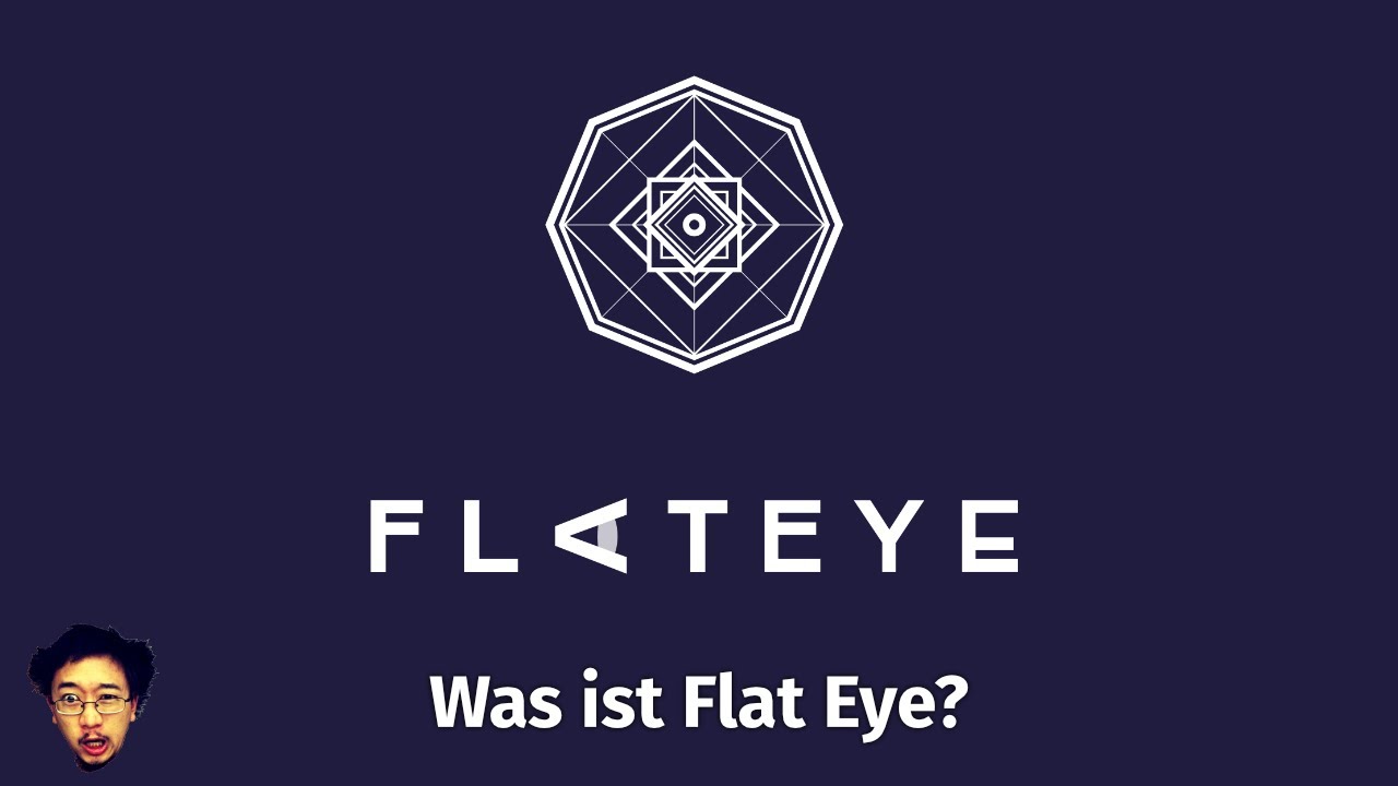 Was ist Flat Eye? [Ersteindruck]