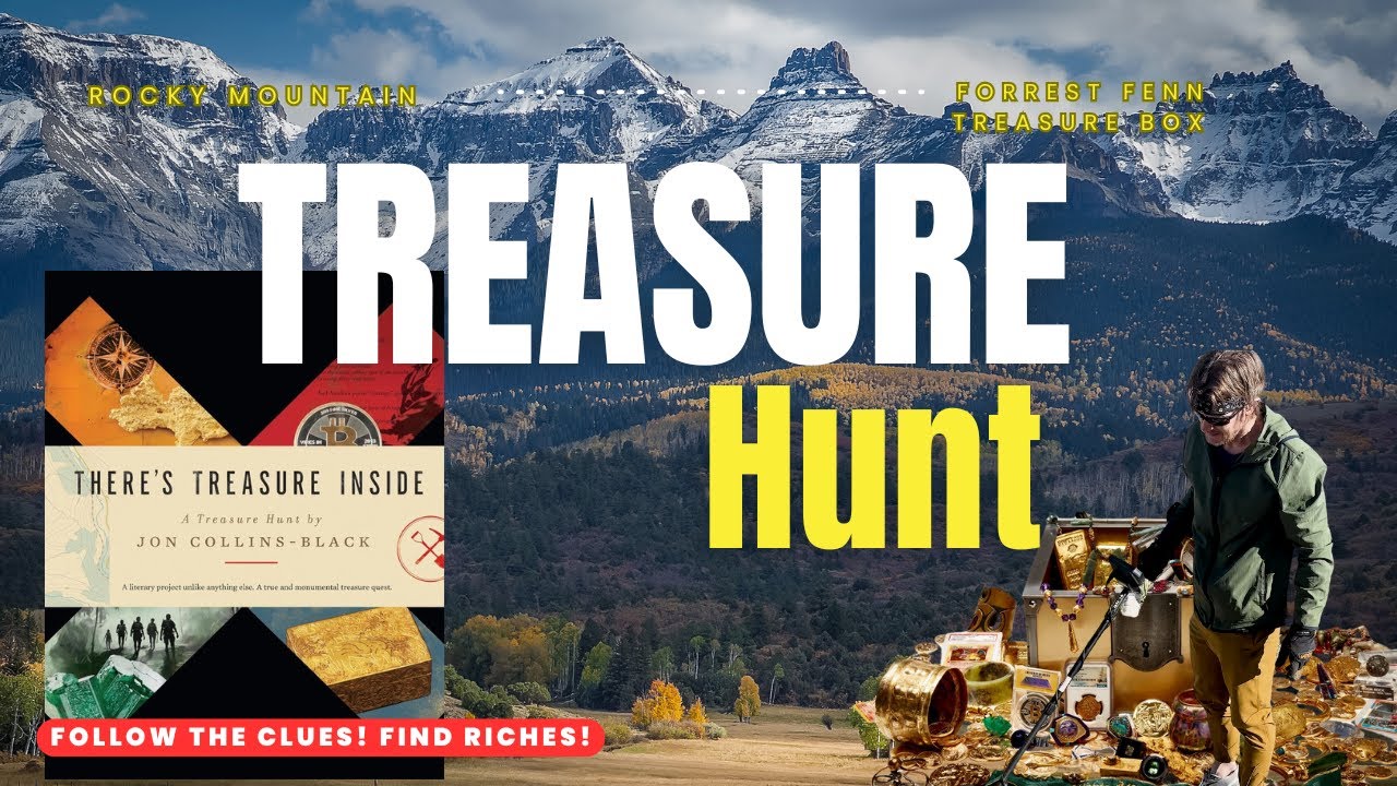 There’s Treasure Inside — The Hunt for Jon Collins-Black’s ‘Forrest Fenn’ Treasure Box