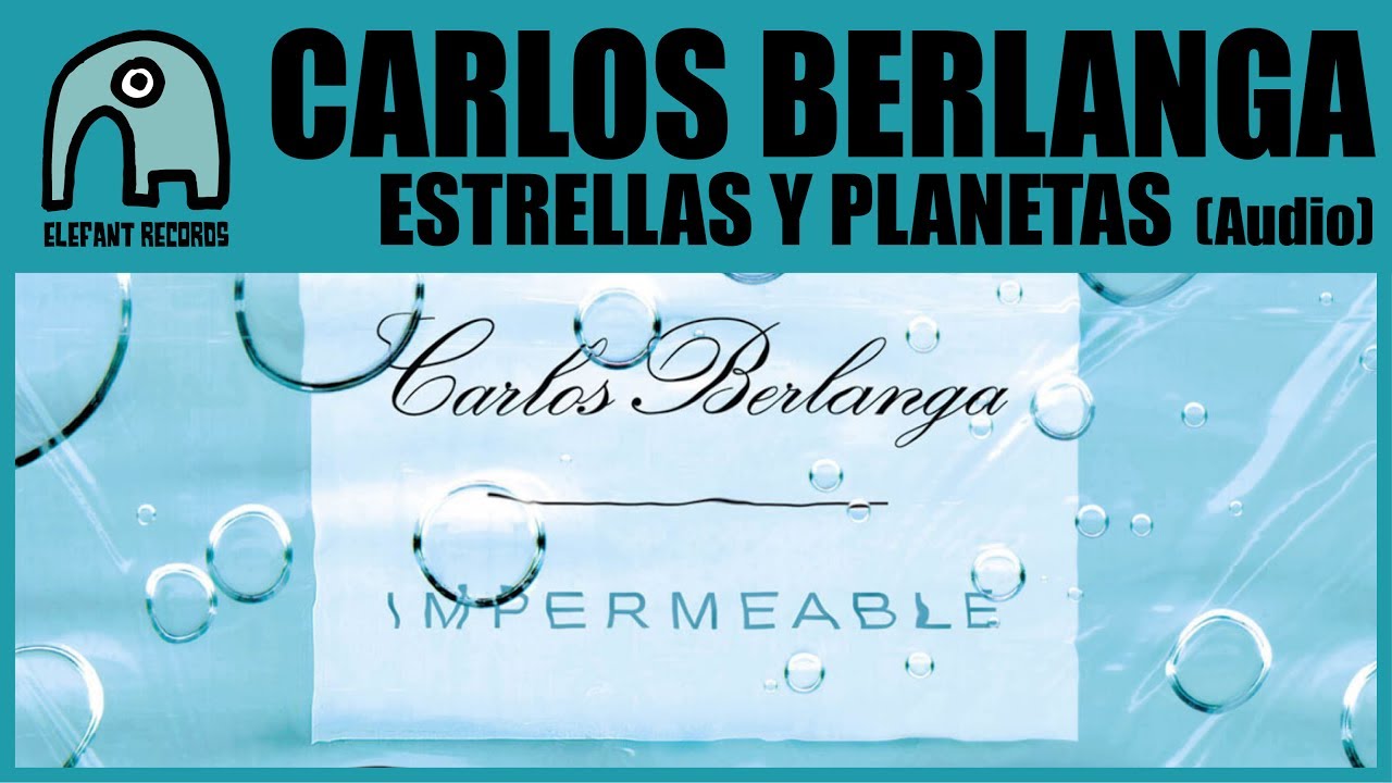 CARLOS BERLANGA - Estrellas Y Planetas [Audio]