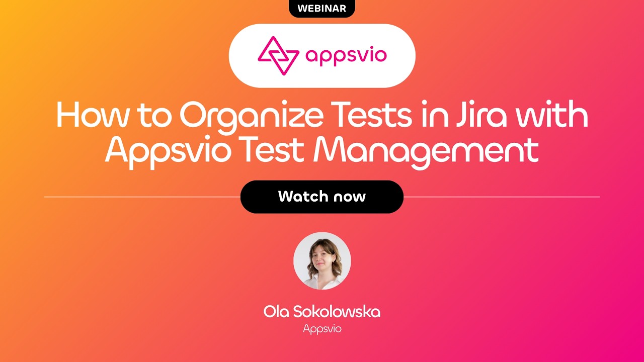 How to Organize Tests in Jira? [Appsvio Test Management]