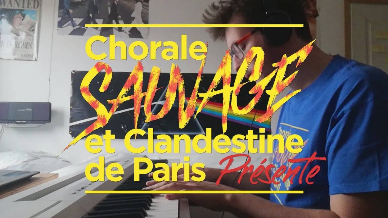 Le vent nous portera - Chorale Sauvage et Clandestine de Paris