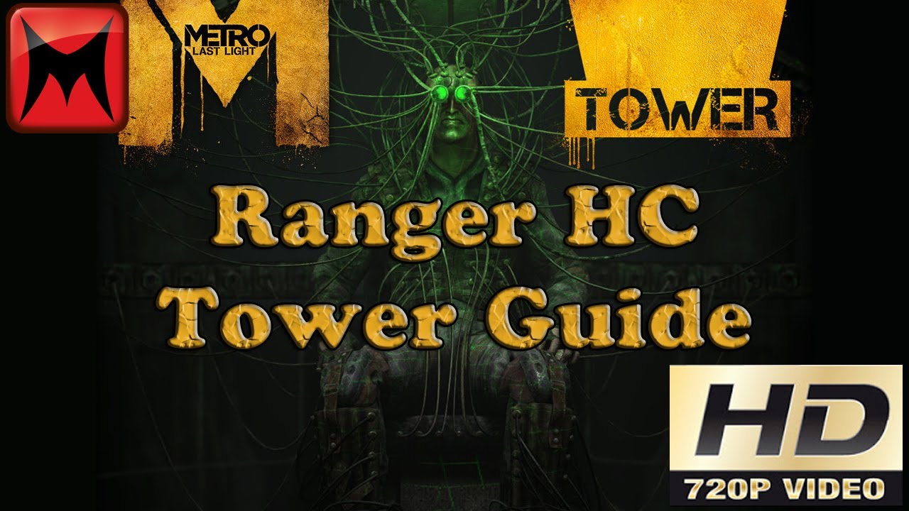Metro Last Light PC Tower Pack DLC Полное руководство для Ranger Hardcore Difficulty HD720p