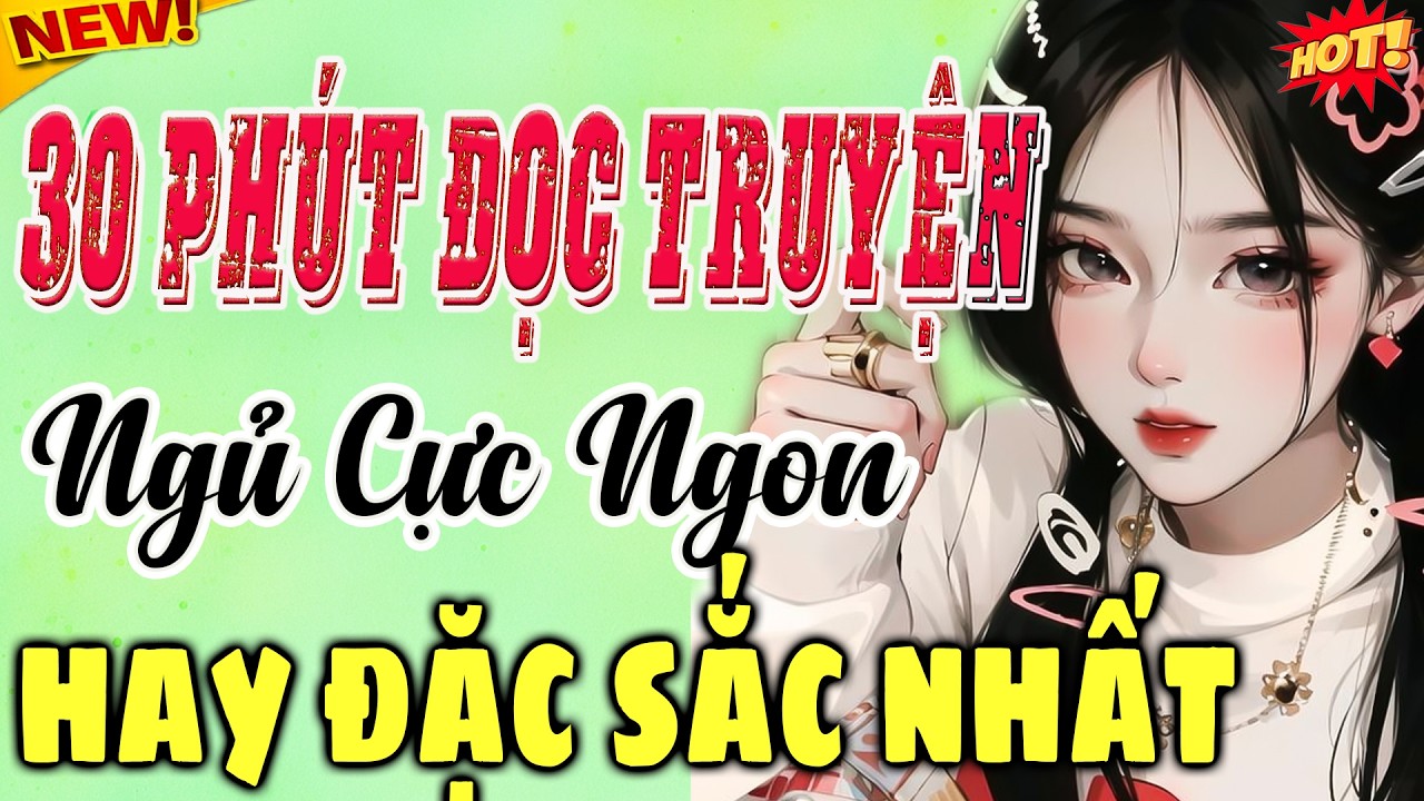 Nghe Truyện Đêm Khuya Hay Nhất Việt Nam – Vừa Nghe Đã Ngủ
